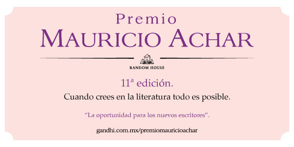 ¿Quieres publicar tu primera novela? Participa en el Premio Mauricio&nbsp;Achar