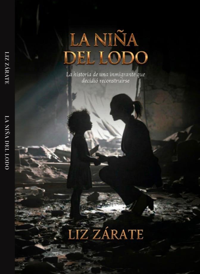 Publica Liz Zárate La niña del lodo, un ejemplo de resiliencia